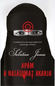 Kniha Apám a halálomat akarja - James Sabatina