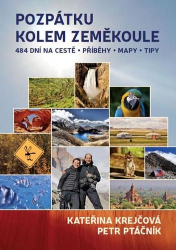 Kniha Pozpátku kolem zeměkoule - 484 dní na cestě - Kateřina Krejčová,Petr Ptáčník