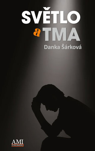 Kniha Světlo a tma - Danka Šárková