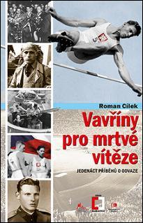 Kniha Vavříny pro mrtvé vítěze - Jedenáct příběhů o odvaze