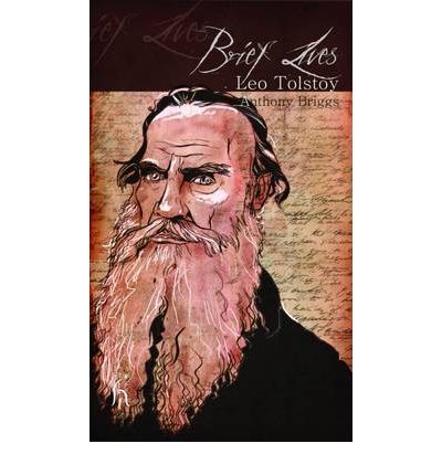 Brief Lives - Leo Tolstoy