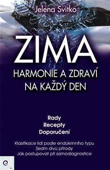 Kniha Zima - Harmonie a zdraví na každý den - Jelena Svitko,Rudolf Žáček