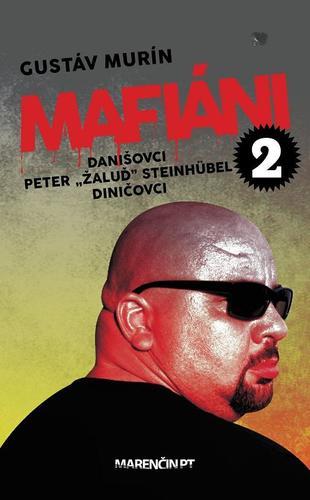 Mafiáni 2: Danišovci, Peter Žaluď Steinhübel, Diničovci - Gustáv Murín