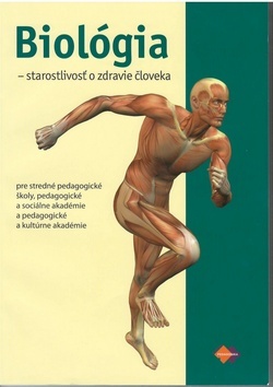 Biológia Starostlivosť o zdravie človeka