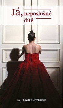 Kniha Já, neposlušné dítě