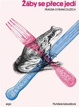 Kniha Žáby se přece jedí - Piu Marie Eatwellová