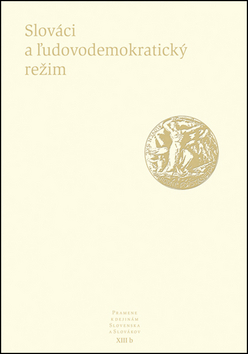 Kniha Slováci a ľudovodemokratický režim