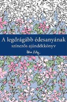 Kniha A legdrágább édesanyának - Zsófia Ferenczy
