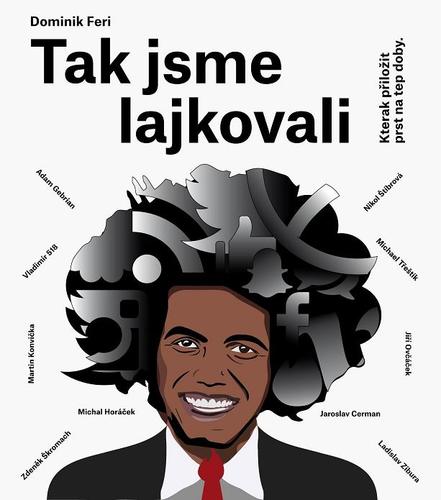 Kniha Tak jsme lajkovali - Dominik Feri
