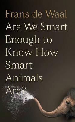 Are We Smart Enough to Know How Smart Animals are?