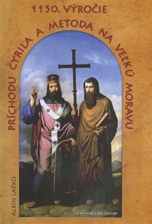 Kniha 1150. výročie príchodu Cyrila a Metoda na Veľkú Moravu