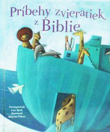 Príbehy zvieratiek z Biblie - Lois Rock