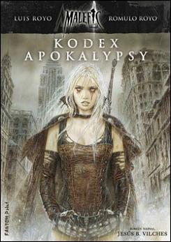 Kniha Kodex Apokalypsy - Romulo Royo,Jesus B. Vilches,Luis Royo