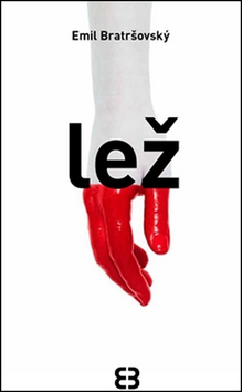 Kniha Lež - Emil Bratršovský