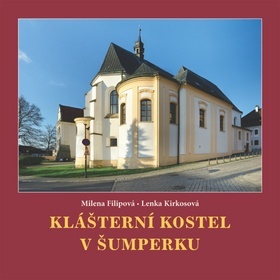 Klášterní kostel v Šumperku - Milena Filipová,Lenka Kirkosová