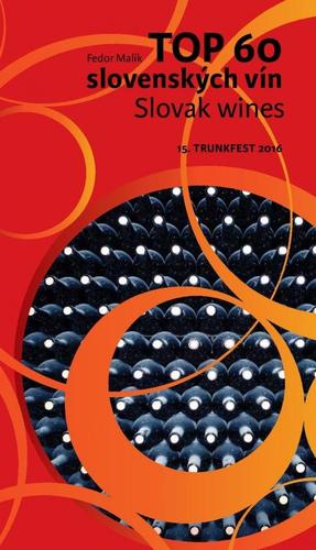 TOP 60 slovenských vín 2016 - Slovak wines 15. Trunkfest 2016