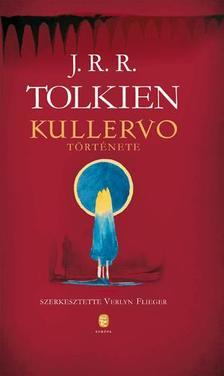 Kullervo története - John Ronald Reuel Tolkien,István Tótfalusi