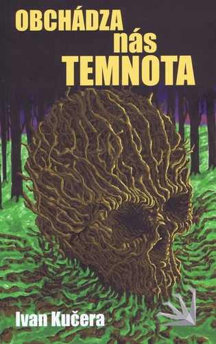 Kniha Obchádza nás temnota - Ivan Kučera