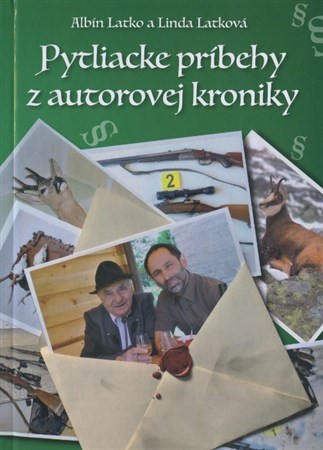 Kniha Pytliacke príbehy z autorovej kroniky