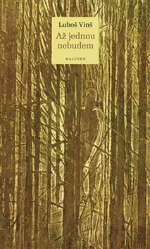 Kniha Až jednou nebudem - Luboš Vinš,Helena Horálková