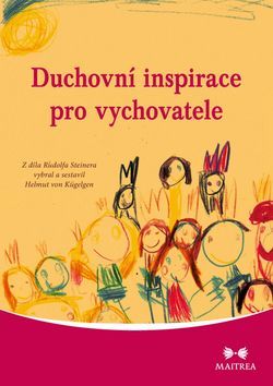 Kniha Duchovní inspirace pro vychovatele - Helmut von Kügelgen