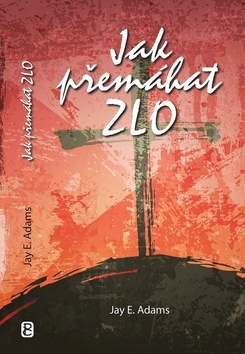 Kniha Jak přemáhat zlo