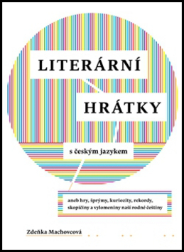 Literární hrátky s českým jazykem