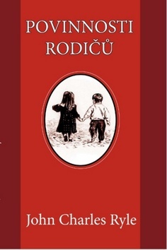 Kniha Povinnosti rodičů - John Charles Ryle