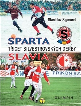 Kniha Sparta Slavia - Třicet silvestrovských derby