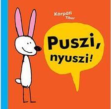 Kniha Puszi, nyuszi! - Tibor Kárpáti