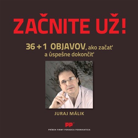 Kniha Začnite už! - Juraj Málik