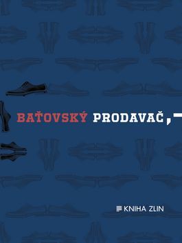 Kniha Baťovský prodavač - Silvie Lečíková