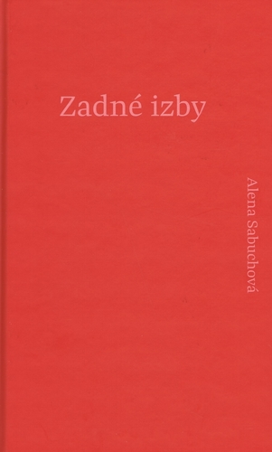 Zadné izby - Alena Sabuchová