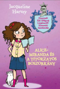 Alice-Miranda és a titokzatos boszorkány