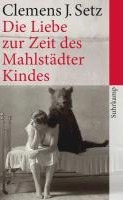 Die Liebe zur Zeit des Mahlstädter Kindes