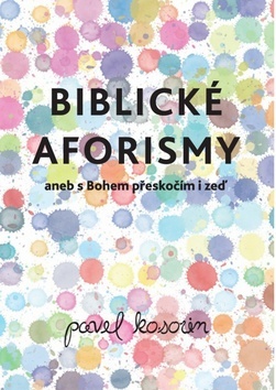 Kniha Biblické aforismy - Pavel Kosorin