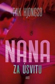 Nana za úsvitu - Pak Hjongso,Miriam Löwensteinová