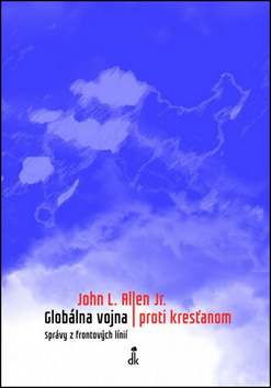 Kniha Globálna vojna proti kresťanom