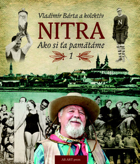 Nitra - Ako si ťa pamätáme 1