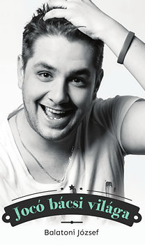 Jocó bácsi világa