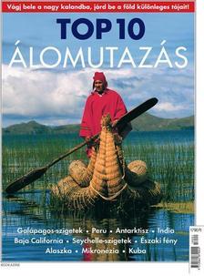 TOP 10 Álomutazás - Galápagos-szigetek, Peru, Antarktisz, India, Baja, California, Seychelle-szigetek