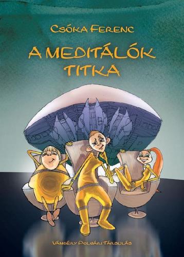 A Meditálók titka