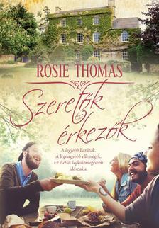 Szeretők és érkezők - Rosie Thomasová