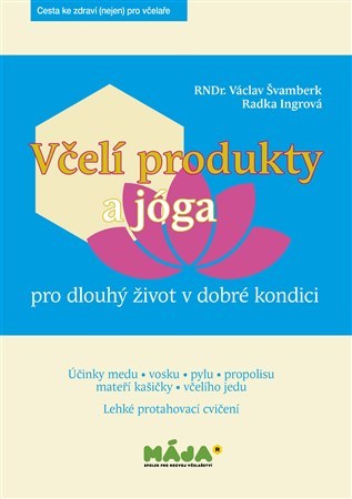 Kniha Včelí produkty a jóga - Václav Švamberk