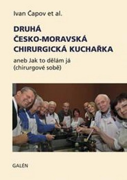 Druhá česko-moravská chirurgická kuchařka - Ivan Čapov