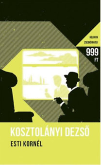 Esti Kornél - Helikon zsebkönyvek 46.