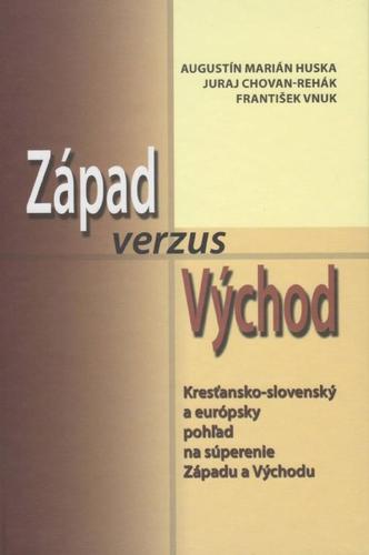 Západ verzus Východ - Kolektív autorov