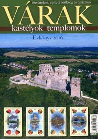 Várak, kastélyok, templomok - Évkönyv 2016.