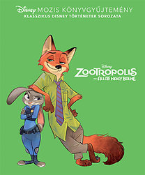 Disney klasszikusok - Zootropolis - Állati nagy balhé
