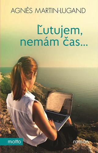 Kniha Ľutujem, nemám čas...